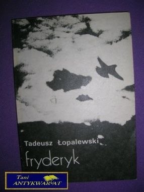 FRYDERYK - Tadeusz Łopalewski