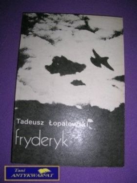 FRYDERYK - Tadeusz Łopalewski