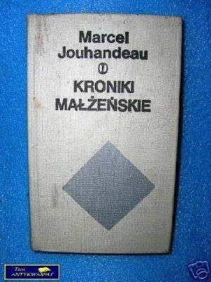 KRONIKI MAŁŻEŃSKIE - M. Jouhandeau