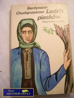 LUDZIE PIASKÓW- B. CHUDAJNAZAROW