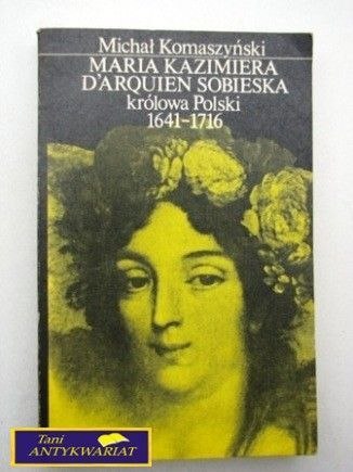 MARIA KAZIMIERA D'ARQUIEN SOBIESKA....
