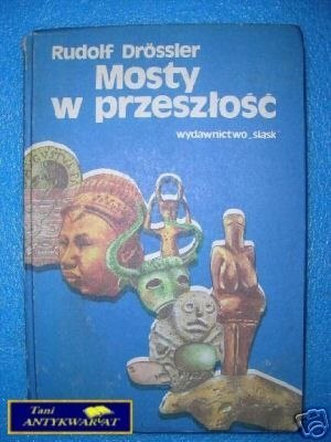 MOSTY W PRZESZŁOŚĆ - R.Drossler