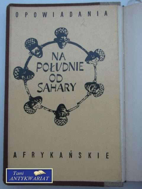 NA POŁUDNIE OD SAHARY - Praca zbiorowa