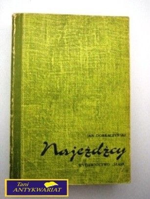 NAJEŹDŹCY - Jan Dobraczyński