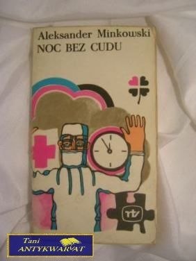 NOC BEZ CUDU - Aleksander Minowski