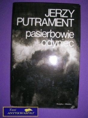 PASIERBOWIE ODYNIEC- J. Putrament