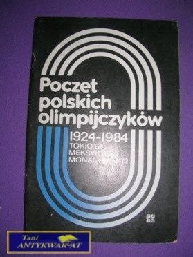 POCZET POLSKICH OLIMPIJCZYKÓW 1924-1984