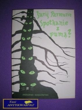 SPOTKANIE Z PUMĄ - Jurij Parmuzin