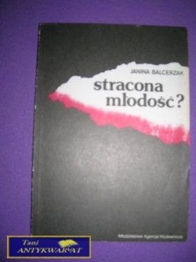 STRACONA MŁODOŚĆ - Janina Balcerzak