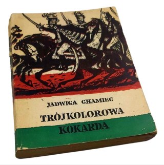 TRÓJKOLOROWA KOKARDA - J.Chamiec