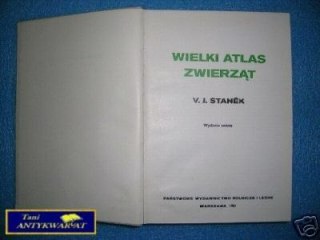 WIELKI ATLAS ZWIERZĄT - V.J.Stanek