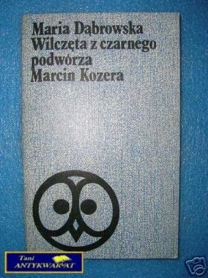 WILCZĘTA Z CZARNEGO PODWÓRZA MARCIN KOZERA