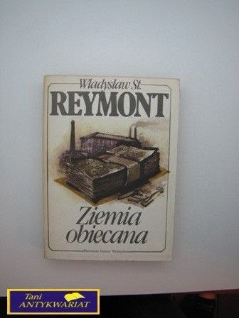 ZIEMIA OBIECANA Tom I Władysłąw St. Reymont