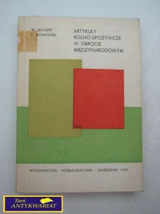 ARTYKUŁY ROLNO-SPOŻYWCZE W OBROCIE MIĘDZYN.