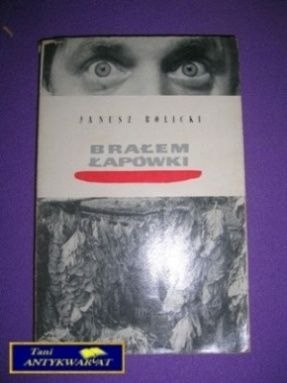 BRAŁEM ŁAPÓWKI - J. Rolicki