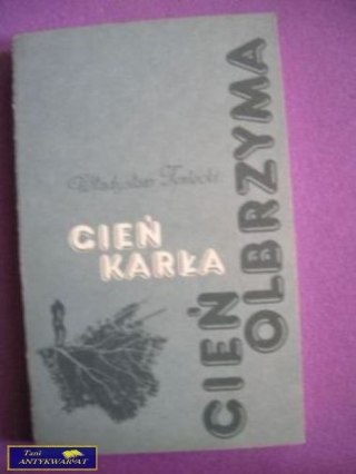 CIEŃ KARŁA, CIEŃ OLBRZYMA