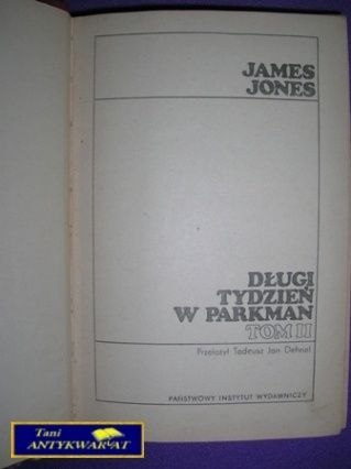 DŁUGI TYDZIEŃ W PARKMAN TOM II - J. Jones