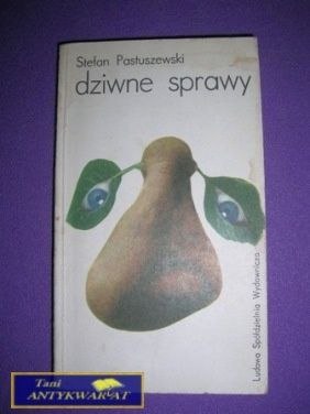 DZIWNE SPRAWY - Stefan Pastuszewski