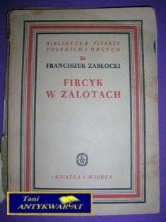FIRCYK W ZALOTACH - F. Zabłocki