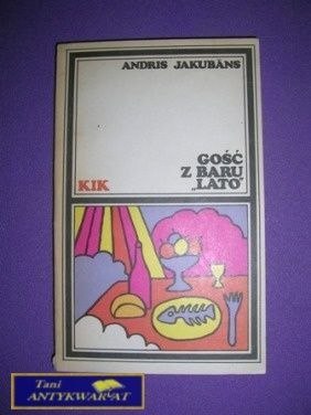 GOŚĆ Z BARU LATO - Andris Jakubas