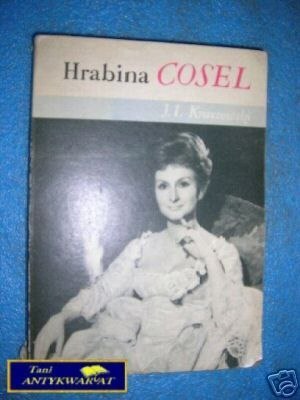 HRABINA COSEL - J.I.Kraszewski