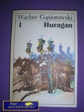 HURAGAN TOM I - Wacław Gąsiorowski