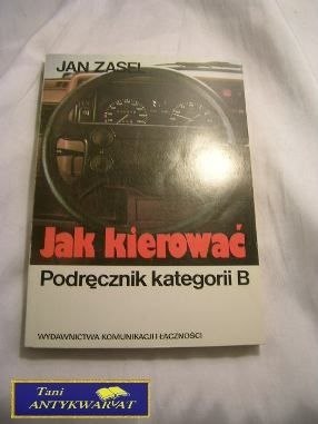JAK KIEROWAĆ PODRĘCZNIK KATEGORII B