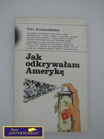 JAK ODKRYWAŁAM AMERYKĘ -E.Krasnodębska