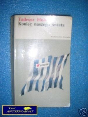 KONIEC NASZEGO ŚWIATA - T.Hołuj