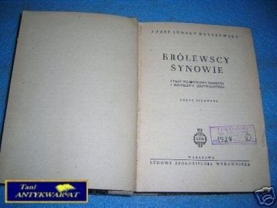 KRÓLEWSCY SYNOWIE CZĘŚĆ I- J.I.Kraszewski