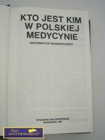 KTO JEST KIM W POLSKIEJ MEDYCYNIE