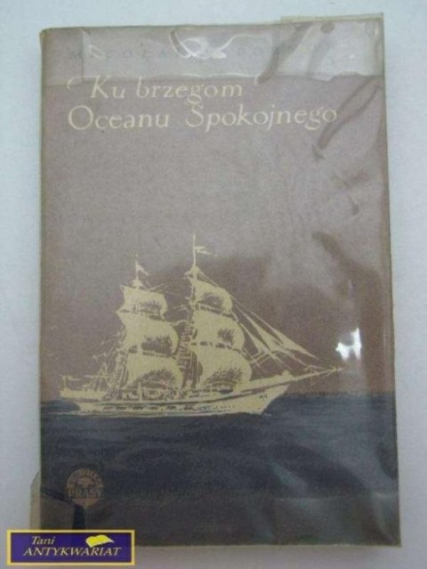 KU BRZEGOM OCEANU SPOKOJNEGO Mikołaj Zadornow