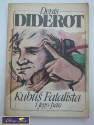 KUBUŚ FATALISTA I JEGO PAN - Denis Diderot