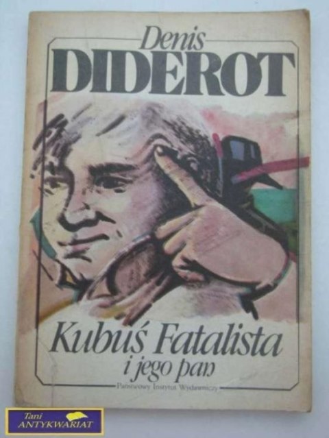 KUBUŚ FATALISTA I JEGO PAN - Denis Diderot