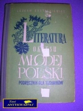 LITERATURA OKRESU MŁODEJ POLSKI