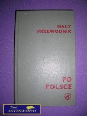 MAŁY PRZEWODNIK PO POLSCE