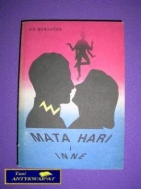 MATA HARI I INNE - V. P. Borovicka
