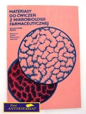 MATERIAŁY DO ĆWICZEŃ Z MIKROBIOLOGII MATERIAŁY DO ĆWICZEŃ Z MIKROBIOLOGII