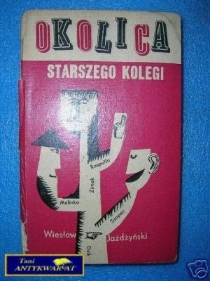 OKOLICA STARSZEGO KOLEGI - W.Jaźdżiński