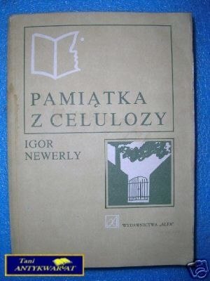 PAMIĄTKA Z CELULOZY - I.Newerly