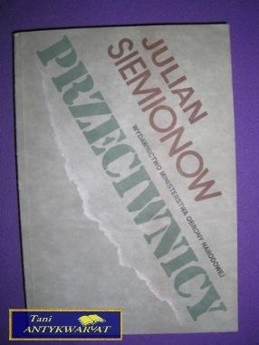 PRZECIWNICY - Julian Siemionow