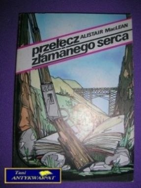 PRZEŁĘCZ ZŁAMANEGO SERCA - A. Maclean