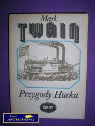 PRZYGODY HUCKA - Mark Twain PRZYGODY HUCKA - Mark Twain