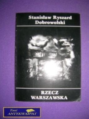 RZECZ WARSZAWSKA - S. R. Dobrowolski