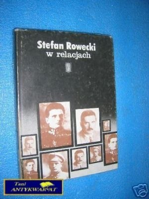 STEFAN ROWECKI W RELACJACH - Praca zbiorowa