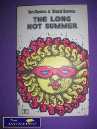 THE LONG HOT SUMMER - D. Ronowicz E. Ronowicz