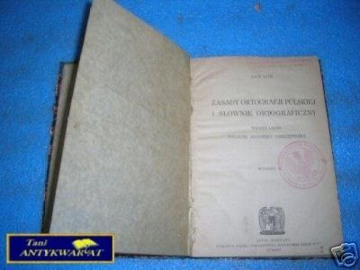ZASADY ORTOGRAFII POLSKIEJ I SŁOWNIK ORTOGRAFICZNY