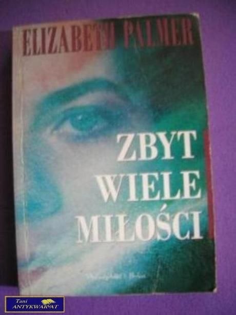 ZBYT WIELE MIŁOŚCI ZBYT WIELE MIŁOŚCI