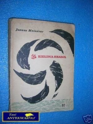 ZIELONA BRAMA - J.Meissner