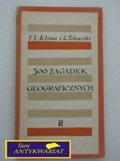 500 ZAGADEK GEOGRAFICZNYCH -F. Klima Z. Tokarski